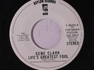 GENE CLARK: Life's Greatest Fool / Mono 45 (dj) Rock & Pop