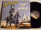 THE JOHNNYS HIGHLIGHTS OF A DANGEROUS LIFE OZ PUNK LP SPENCER P JONES