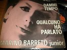 RARO 45 MARINO BARRETO JR. DAMMI TEMPO