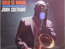 JOHN COLTRANE-Kulu Se Mama-1966-Impulse AS-9106 Stereo  Orange label-Van Gelder