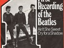 The Beatles- First Recording Of The Beatles / Ain´t She Sweet  -Vinyl-Single 7