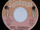 Crossover Soul 45 HI-FI WHITE Need Somebody SANDMAN HEAR
