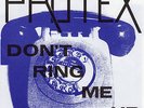 PROTEX Dont Ring Me Up 7