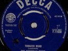 THE NASHVILLE TEENS: Tobacco Road / Like It Like That DECCA 45 UK NM- Mod Psych