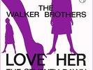 RARE DUTCH FIRST WALKER BROTHERS SINGLE LOVE HER ON PHILIPS IN GREAT CONDITION