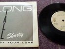 Long Tall Shorty, BY YOUR LOVE/1970’s BOY 1979 UK WARNER BROS WITHDRAWN SINGLE.