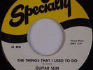 GUITAR SLIM and BAND: Things I Used to Do SPECIALTY Blues R&B 45 NM-