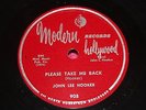 JOHN LEE HOOKER Modern 908 78rpm Please Take Me Back/Love Money Can't Buy 1953