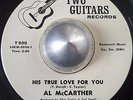 NORTHERN SOUL POPCORN RARE AL McCARTHER His true love for you TWO GUITARS LISTEN