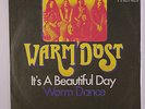 WARM DUST: It's A Beautiful Day / Worm Dance 45 (Germany, textured cover PS)