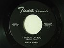 Clara Hardy 45 I DREAM OF YOU vocal / inst   Tuna M- soul