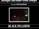 Jarman, Joseph/ Moye, Don Feat.  Dyani, Johnny - Black Paladins Vinyl LP Bl NEW