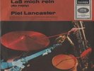 Piet Lancaster  Zehnmal am Tag ( Beatles Coverversion )  Zustand sehr gut