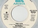 RARE ORIG NORTHERN SOUL MODERN X-OVER 45 - MANDRILL - TOO LATE - ARISTA (W/D)