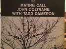 JOHN COLTRANE With TADD DAMERON Mating Call LP PRESTIGE 7247 stereo NM-