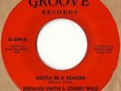 BERNARD SMITH & JOKERS WILD  Gotta Be A Reason/ 39-21-46  Groove - Northern Soul