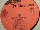 SEALED L MURRAY I CAN'T LET YOU GET AWAY 12