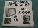 TELEVISION PERSONALITIES 14TH FLOOR TEEN 78 OXFORD STREET RATRE ORIGINAL O LEVEL