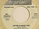 HAL FRAZIER After Closing Time REPRISE 45 northern soul 7”