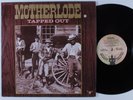 MOTHERLODE Tapped Out BUDDAH LP NM promo
