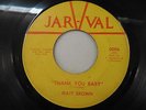 MATT BROWN Thank You Baby/Sweet Thing JAR-VAL SOUL FUNK Ga 45 VG+