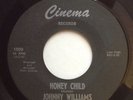 JOHNNY WILLIAMS Honey Child-Another Love CINEMA 1001 Texas VG++ northern 45 rare