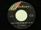 THE SPARKLES Daddy Gonna Put The Hurt On You HICKORY  hear soundclip
