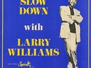 Larry Williams - Slow Down - The Missing And Unissued Sides - Vinyl Rock & Roll