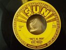 THATS ALL RIGHT SUN 209 - ELVIS PRESLEY ORIGINAL USA 45 VERY RARE GENUINE