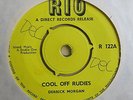 DERRICK MORGAN Cool Off Rudies / Take It Easy UK 7