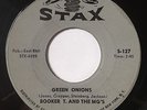 Booker T. & The MG's GREEN ONIONS / BEHAVE YOURSELF 1962 R&B Funk Instro 45 SVG+