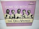 THE DELL VIKINGS come go with us 7