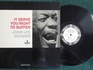 JOHN LEE HOOKER  1965 LP  IT SERVE YOU RIGHT TO SUFFER  RARE MONO WHITE LBL