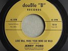 JERRY FORD Love Will Make Your Mind Go Wild DOUBLE 