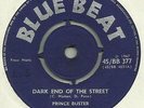 Prince Buster - Dark End Of The Street / Love Oh  BB 377 Blue Beat Records on 7
