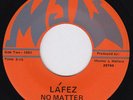 LAFEZ No Matter  Ohio northern soul 45 crossover SWEET SOUL Láfez HEAR