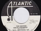 SOUL BROTHERS SIX You Better Check Yourself STOMPING northern soul Jamaica 45