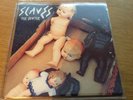 Slaves Red Vinyl 7