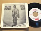 RARE NORTHERN SOUL 45 - WILSON PICKETT - I'M IN LOVE EP PROMO Pic Sleeve  HEAR