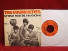 The Marvelettes  MY BABY MUST BE A MAGICIAN / I NEED SOMEONE 7'' Single Tamla