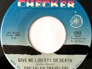 * SALEM TRAVELERS Give Me Liberty Or Give Me Death NORTHERN SOUL Checker 45 Hear