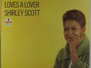 Shirley Scott - Everybody Loves A Lover LP - Impulse - A-73 Mono RVG VG++