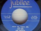 ORIOLES Hold Me Thrill Me Kiss Me / Teardrops on my Pillow doowop R&B 45 w1016