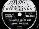 RARE EVERLY BROTHERS 78  THIS LITTLE GIRL OF MINE  LON HLA8554 GREAT ROCKER EX+