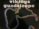 RARE VIKINGS GUADELOUPE