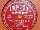 BLANCHE THOMAS You Ain't So Such A Much/Not The Way IMPERIAL 5302 78 Record EX