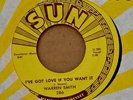 Rockabilly 45-Warren Smith-I've Got Love If You Want It-Sun 286-NICE