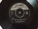 The American Poets - She Blew A Good Thing - London