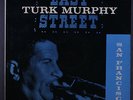 TURK MURPHY: At Easy Street LP (Mono, neat clear taped top seam) Jazz