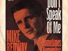 MIKE REDWAY: Don´t Speak Of Me (´67 / scarce orig. German W/L PROMO 7